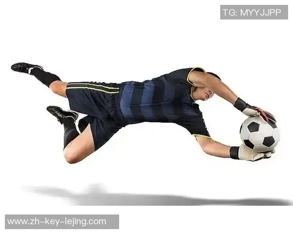 足球运动员守门员在比赛中展现的技巧与策略分析 足球运动员守门员在比赛中展现的技巧与策略分析